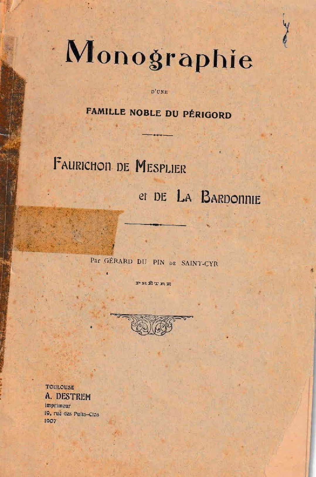 Première page de la Monographie d'une famille noble du Périgord — Faurichon de Mesplier et de La Bardonnie, par Gérard du Pin de Saint-Cyr, 1907